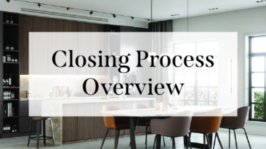 Closing Process Overview
